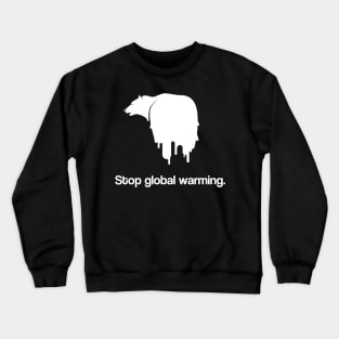 Stop Global Warming | Polar Bear Of Climate Change Crewneck Sweatshirt
